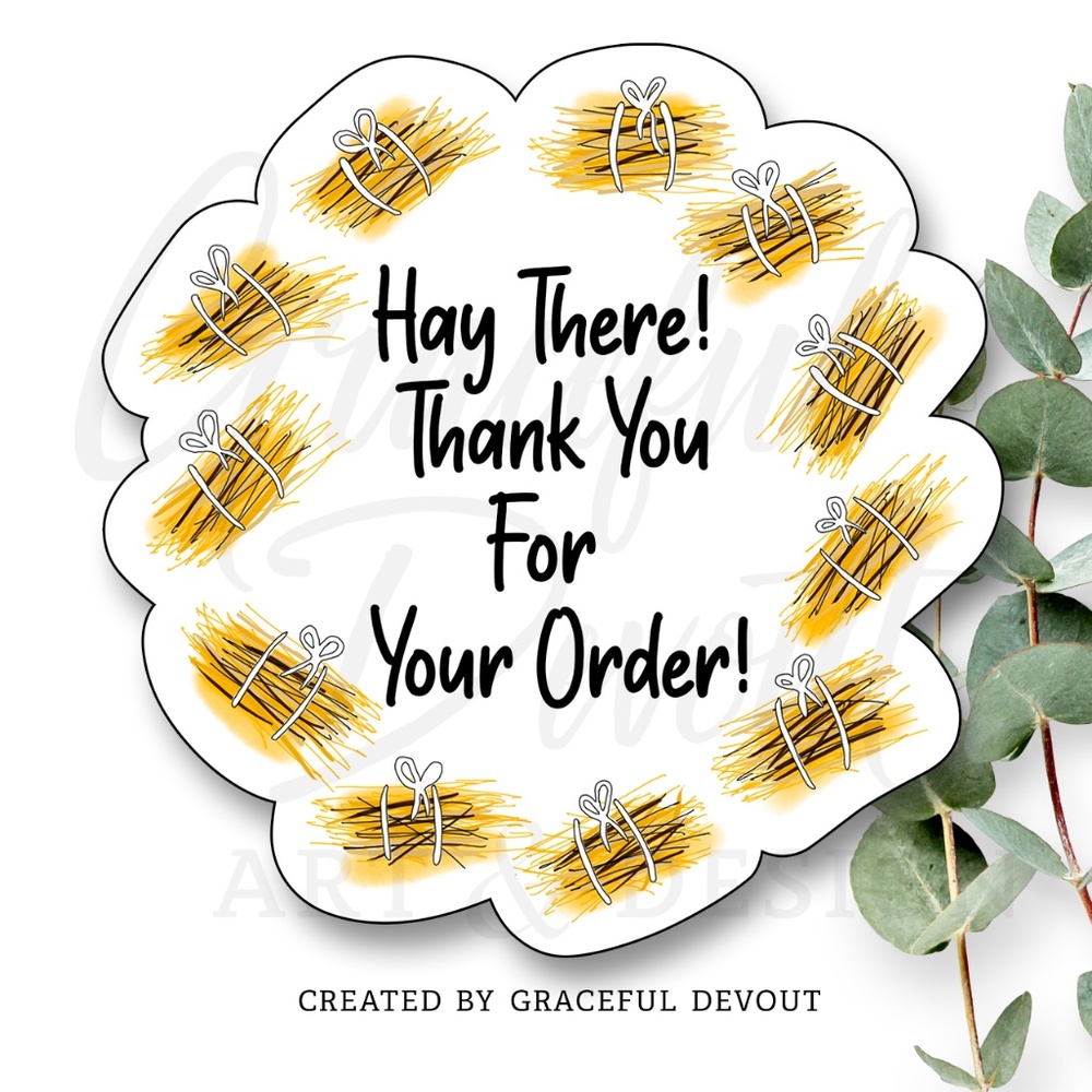 Hay There! Thank You For Your Order! - 2" (inches) (96ct.) Stickers